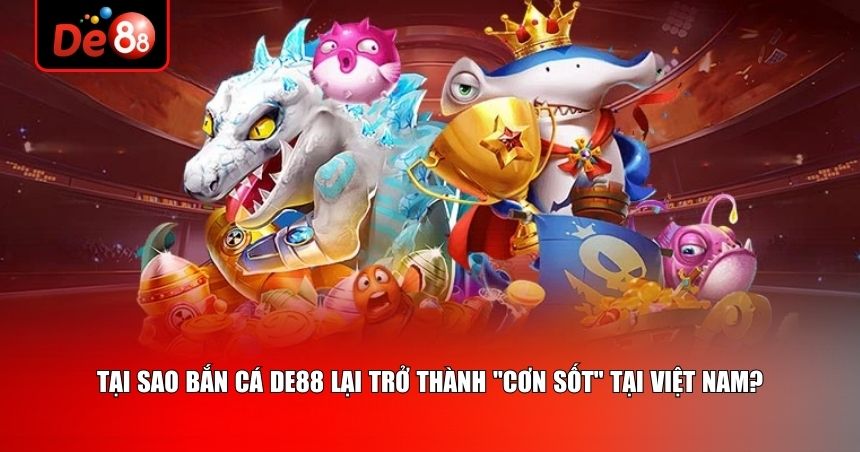 Sự thành công của bắn cá De88 một phần đến từ công nghệ đồ họa tiên tiến