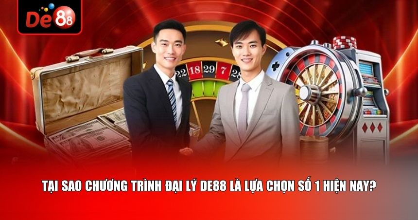 Đại Lý De88 – Cơ Hội Khởi Nghiệp Tỷ Đồng Với Hoa Hồng Khủng 1 Chương trình đại lý De88 là lựa chọn số 1 hiện nay